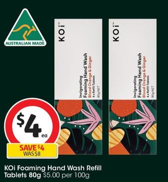 KOi - Foaming Hand Wash Refill Tablets 80g offers at $4 in Coles
