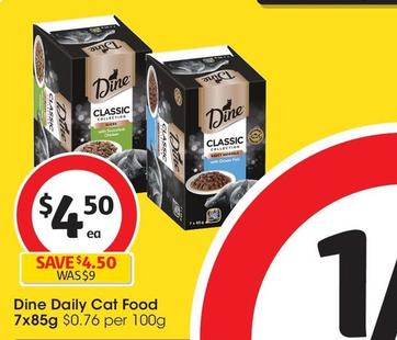 Dine - Daily Cat Food 7x85g offers at $4.5 in Coles