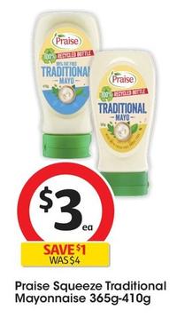 Praise - Squeeze Traditional Mayonnaise 365g-410g offers at $3 in Coles