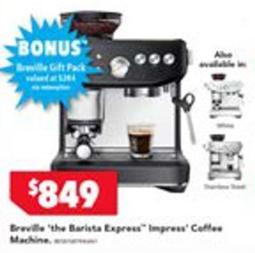 Breville - 'the Barista Express" Impress' Coffee Machine offers at $849 in Harvey Norman