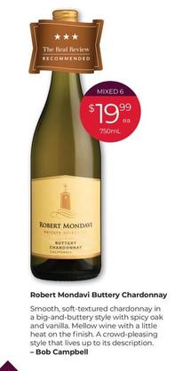 Robert Mondavi - Buttery Chardonnay offers at $19.99 in Porters