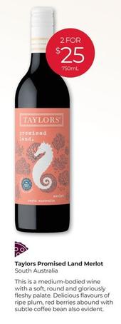Taylors - Promised Land Merlot offers at $25 in Porters