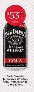 Jack Daniels - Tennessee Whiskey 4.8% Premix Range Cans 375ml offers at $53.99 in Porters