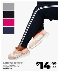 Ladies Hipster Trackpants offers at $14.99 in Prices Plus