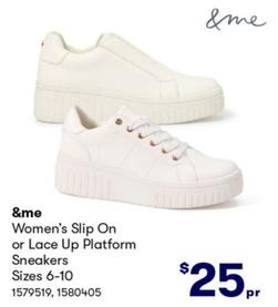 &me - Women’s Slip On or Lace Up Platform Sneakers Sizes 6-10 offers at $25 in BIG W