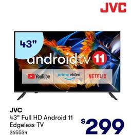 JVC - 43" Full HD Android 11 Edgeless TV offers at $299 in BIG W