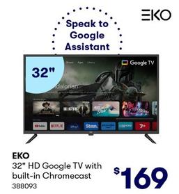 EKO - 32" HD Google TV with built-in Chromecast offers at $169 in BIG W