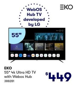 EKO - 55" 4k Ultra HD TV with Webos Hub offers at $449 in BIG W