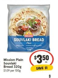 Mission - Plain Souvlaki Bread 320g offers at $3.5 in IGA