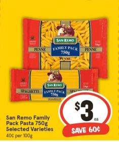 San Remo - Family Pack Pasta 750g Selected Varieties offers at $3 in IGA