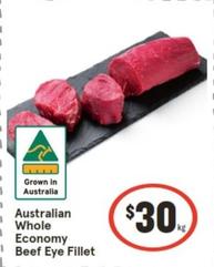 Australian Whole Economy Beef Eye Fillet offers at $30 in IGA