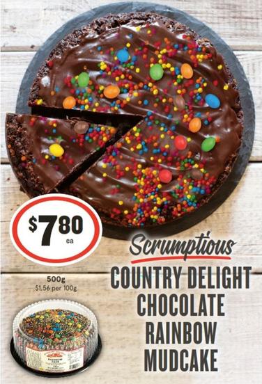 Country Delight - Chocolate Rainbow Mudcake 500g offers at $7.8 in IGA
