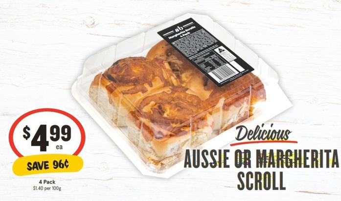 Aussie Or Margherita Scroll offers at $4.99 in IGA