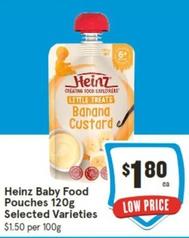 Heinz - Baby Food Pouches 120g Selected Varieties offers at $1.8 in IGA