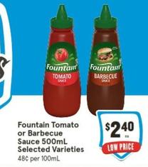 Fountain - Tomato Or Barbecue Sauce 500ml Selected Varieties offers at $2.4 in IGA