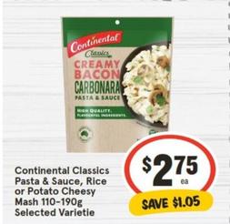 Continental - Classics Pasta & Sauce, Rice Or Potato Cheesy Mash 110-190g Selected Varietie offers at $2.75 in IGA