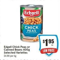 Edgell - Chick Peas Or Canned Beans 400g Selected Varieties offers at $1.95 in IGA