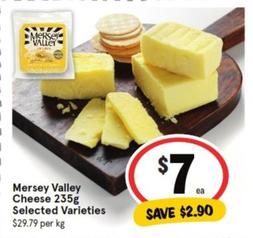 Mersey Valley - Cheese 235g Selected Varieties offers at $7 in IGA