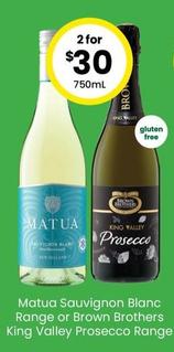 Matua - Sauvignon Blanc Range Or Brown Brothers King Valley Prosecco Range offers at $30 in The Bottle-O