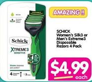 Schick - Women's Silk3 Or Men's Extreme3 Disposable Razors 4 Pack offers at $4.99 in Your Discount Chemist