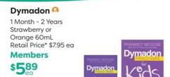 Dymadon - 1 Month 2 Years Strawberry Or Orange 60ml offers at $5.89 in National Pharmacies