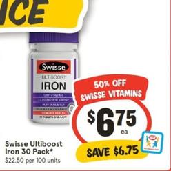 Swisse - Ultiboost Iron 30 Pack offers at $6.75 in IGA