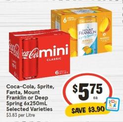 Coca Cola - Sprite, Fanta, Mount Franklin Or Deep Spring 6x250ml Selected Varieties offers at $5.75 in IGA
