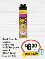 Raid - Double Nozzle One Shot Multipurpose Insect Killer 320g offers at $6.3 in IGA