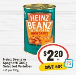 Heinz - Beanz Or Spaghetti 300g Selected Varieties offers at $2.2 in IGA