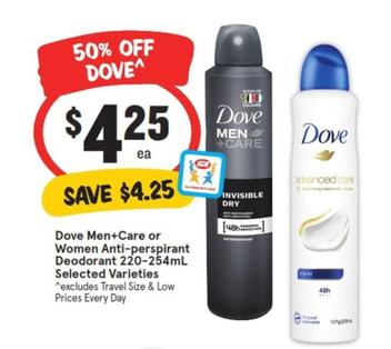 Dove - Men+care Or Women Anti-perspirant Deodorant 220-254ml Selected Varieties offers at $4.25 in IGA