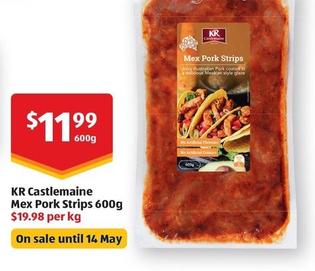 Kr Castlemaine - Mex Pork Strips 600g offers at $11.99 in ALDI