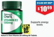 Nature's Own - Vitamin B3 500mg 60 Tablets offers at $10.99 in Chemist Warehouse
