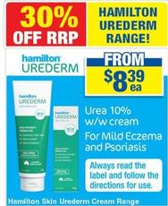 Hamilton - Skin Urederm Cream Range offers at $8.39 in My Chemist