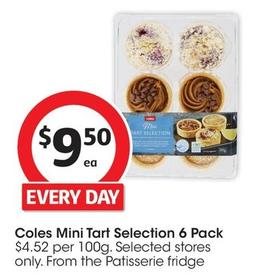 Coles - Mini Tart Selection 6 Pack offers at $9.5 in Coles