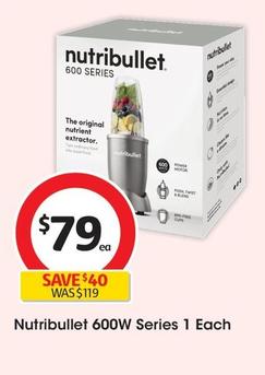 Nutribullet 600W Series 1 Each offers at $79 in Coles