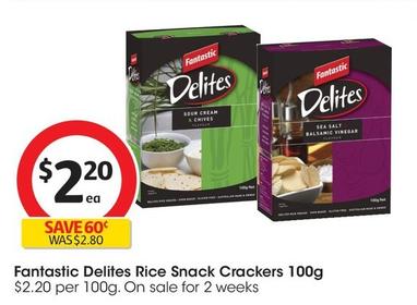 Fantastic - Delites Rice Snack Crackers 100g offers at $2.2 in Coles