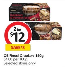 Ob Finest - Crackers 150g offers at $12 in Coles