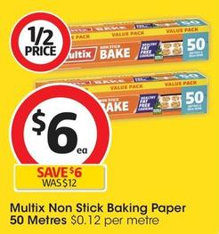 Multix - Non Stick Baking Paper 50 Metres offers at $6 in Coles