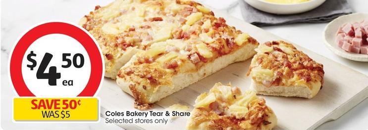 Coles - Bakery Tear & Share offers at $4.5 in Coles
