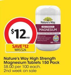 Nature's Way - High Strength Magnesium Tablets 150 Pack offers at $12.84 in Coles