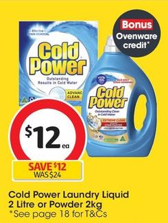 Cold Power - Laundry Liquid 2 Litre offers at $12.84 in Coles