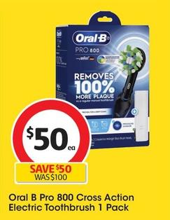Oral B - Pro 800 Cross Action Electric Toothbrush 1 Pack offers at $50 in Coles