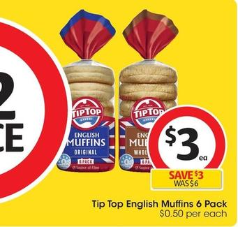 Tip Top - English Muffins 6 Pack offers at $3 in Coles