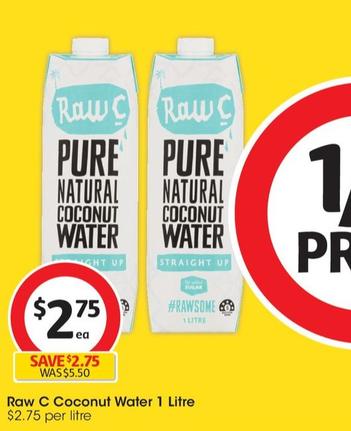 Raw C - Coconut Water 1 Litre offers at $2.75 in Coles