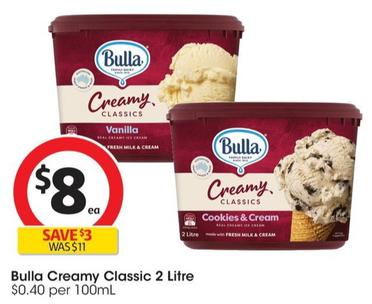 Bulla - Creamy Classic 2 Litre offers at $8 in Coles