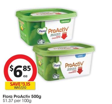 Flora - ProActiv 500g offers at $6.85 in Coles