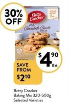 Betty Crocker - Baking Mix 320-500g Selected Varieties offers at $4.9 in Foodworks