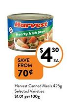 Harvest - Canned Meals 425g Selected Varieties offers at $4.3 in Foodworks