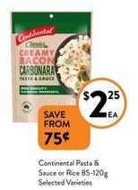 Continental - Pasta & Sauce Or Rice 85-120g Selected Varieties offers at $2.25 in Foodworks
