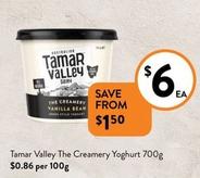 Tamar Valley - The Creamery Yoghurt 700g offers at $6 in Foodworks
